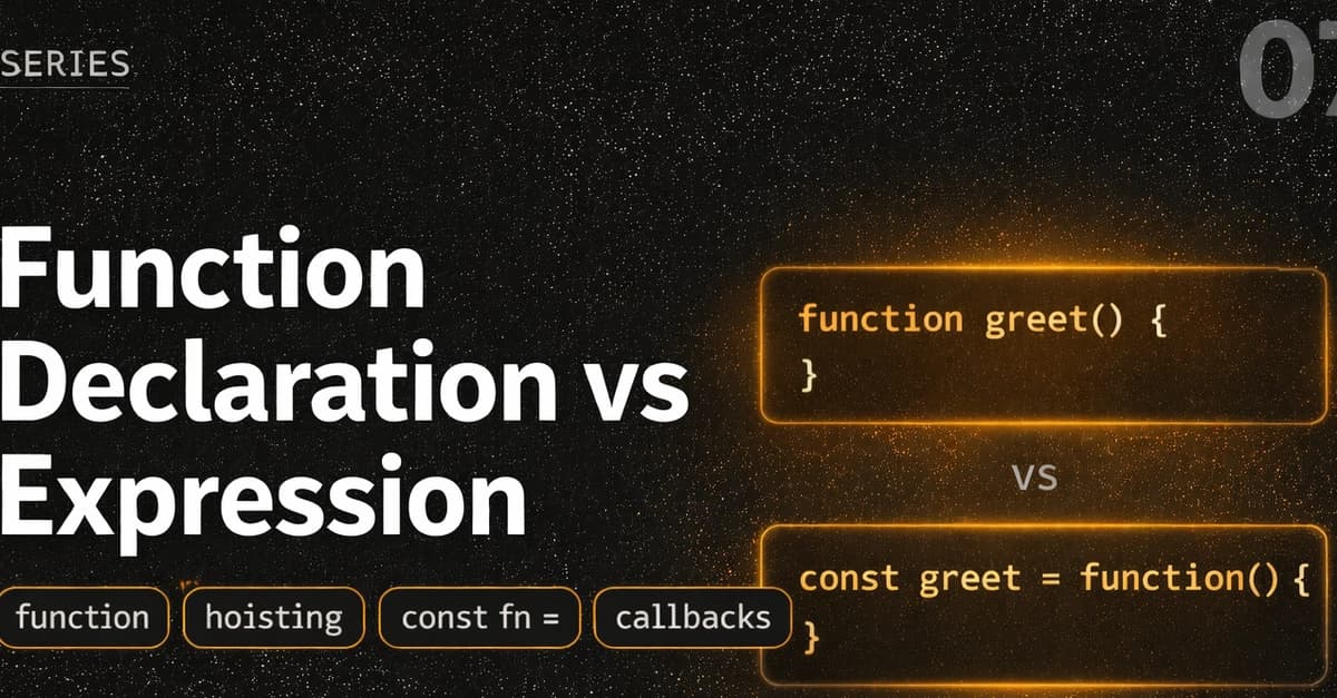Function Declaration vs Function Expression